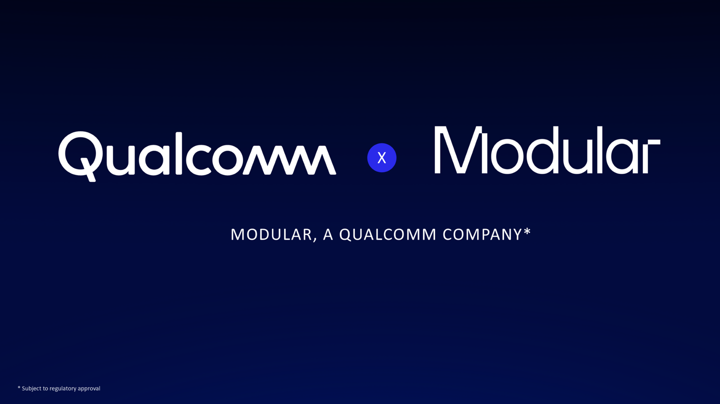 高通官宣将收购 AI 软件栈企业 Modular，交易预计 2026H2 完成